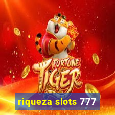 riqueza slots 777